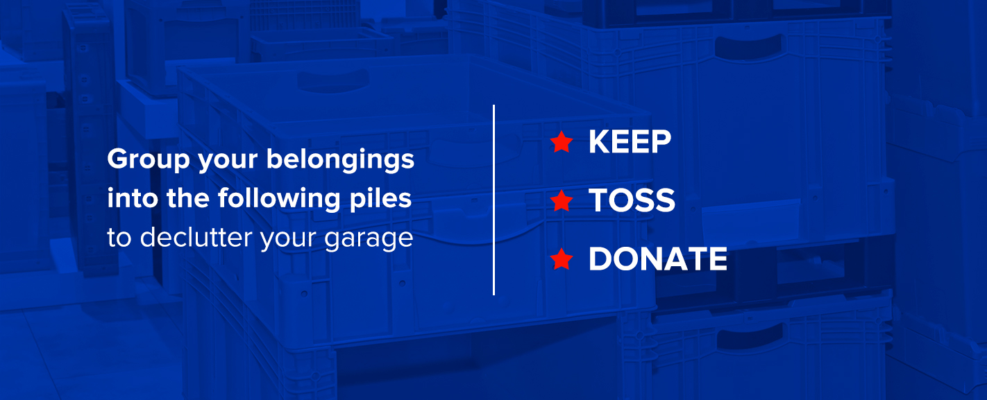Sort your garage clutter into piles