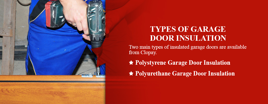 Types of Garage Door Insulation