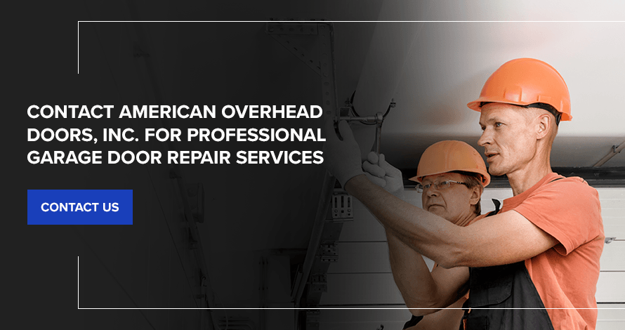 Contact American Overhead Doors, Inc. for Professional Garage Door Repair Services